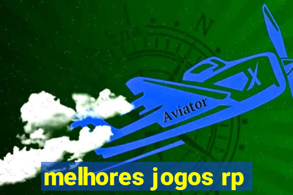 melhores jogos rp